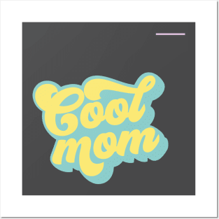 I'm Not A Regular Mom, I'm a Cool Mom - Mother's Day Posters and Art